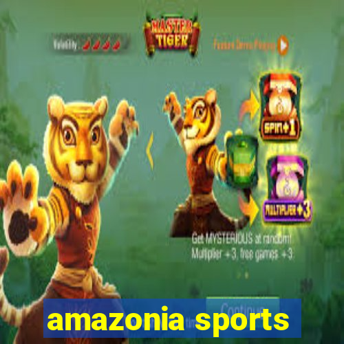 amazonia sports